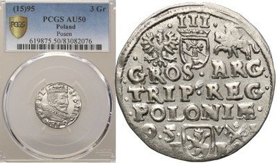 Zygmunt III Waza trojak 1595 Poznań PCGS AU50