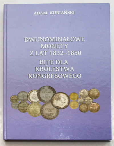 Dwunominałowe monety z lat 1832–1850 bite dla...