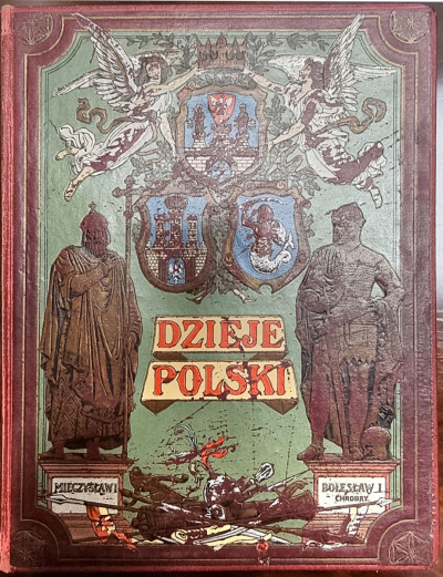DZIEJE POLSKI - Julian Baczyński, Poznań 1909