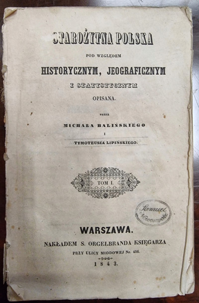 STAROŻYTNA POLSKA POD WZGLĘDEM HIST Warszawa 1843