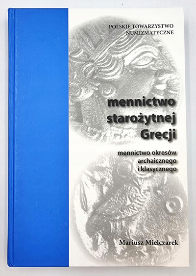 Mennictwo starożytnej Grecji - Mariusz Mielczarek