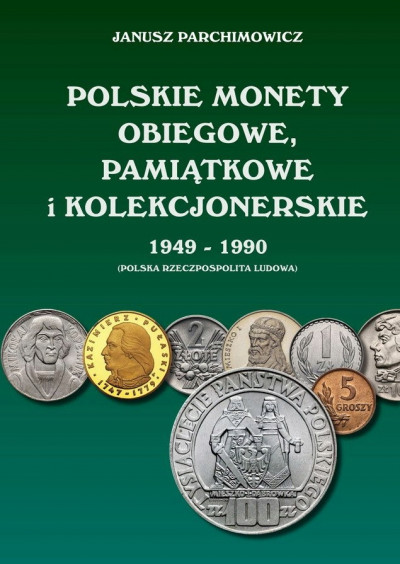 Polskie Monety Obiegowe 1949-1990 Parchimowicz