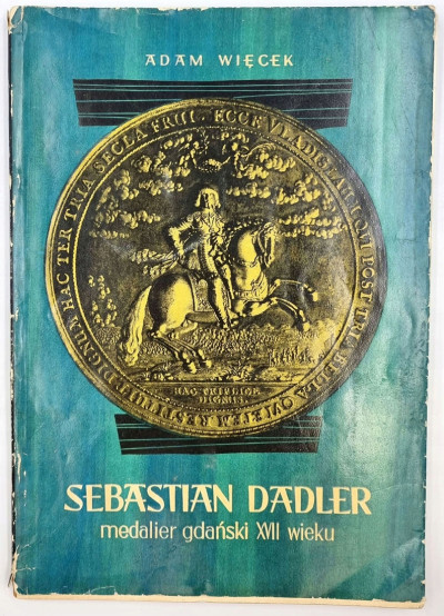 Więcek Adam - Sebastian Dadler, medalier gdański