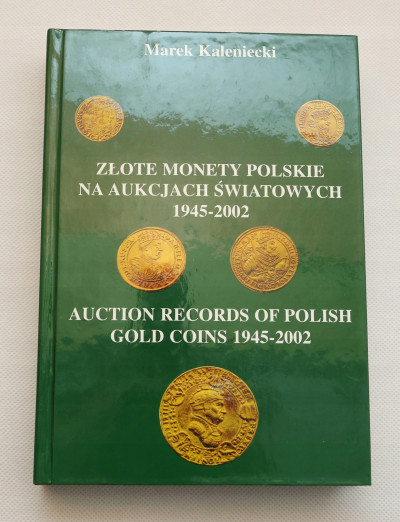 Kaleniecki - Złote Monety Polskie Na Aukcjach