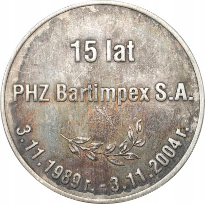 Medal. 15 lat PHZ Bartimpex 2004 - SREBRO