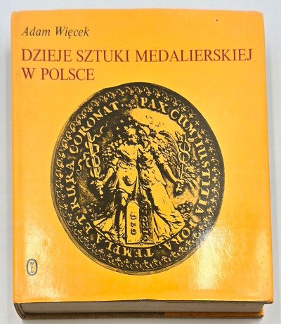 Dzieje sztuki medalierskiej w Polsce, Adam Więcek 1989