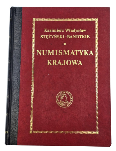 Bandtkie Stężyński - Numismatyka Krajowa - REPRINT
