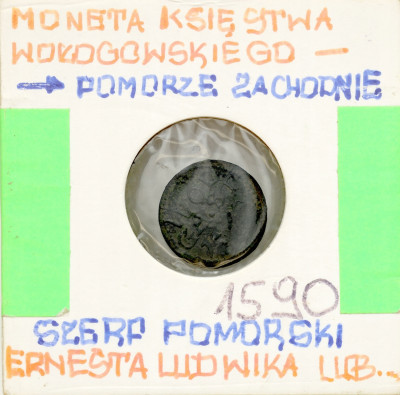 Pomorze Zachodnie, Księstwo wołogoskie. Ernest Ludwik. Szerf 1590 – RZADKIE