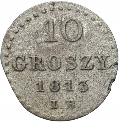 Księstwo Warszawskie. 10 groszy 1813 IB, Warszawa