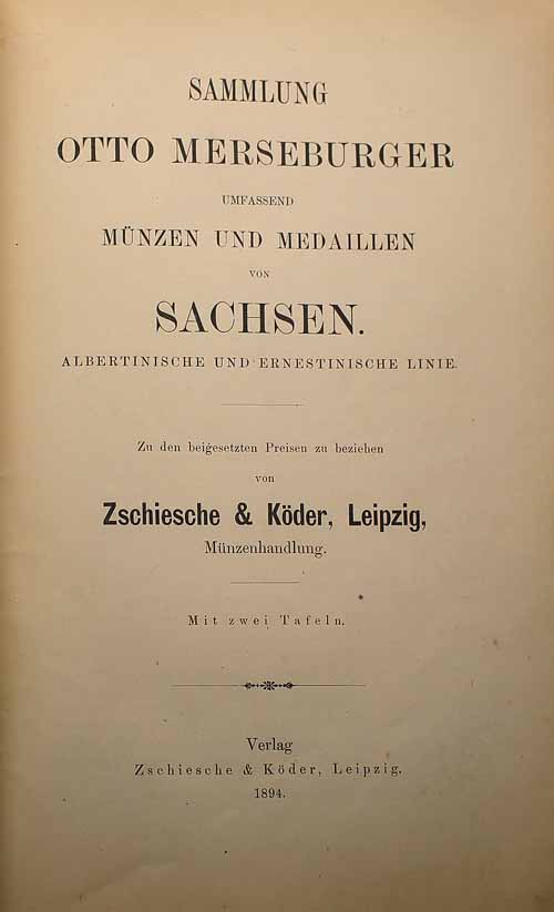 Literatura. Otto Merseburger, katalog „Münzen und Medaillen von Sachsen”, Lipsk 1894 r.