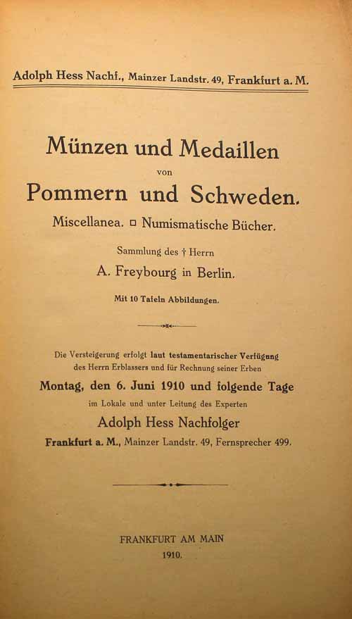 Literatura. Katalog aukcyjny Adolph Hess „Münzen und Medaillen von Pommern”, Sammlung des Herrn A. Freyburg, 6-8 czerwca 1910 r.