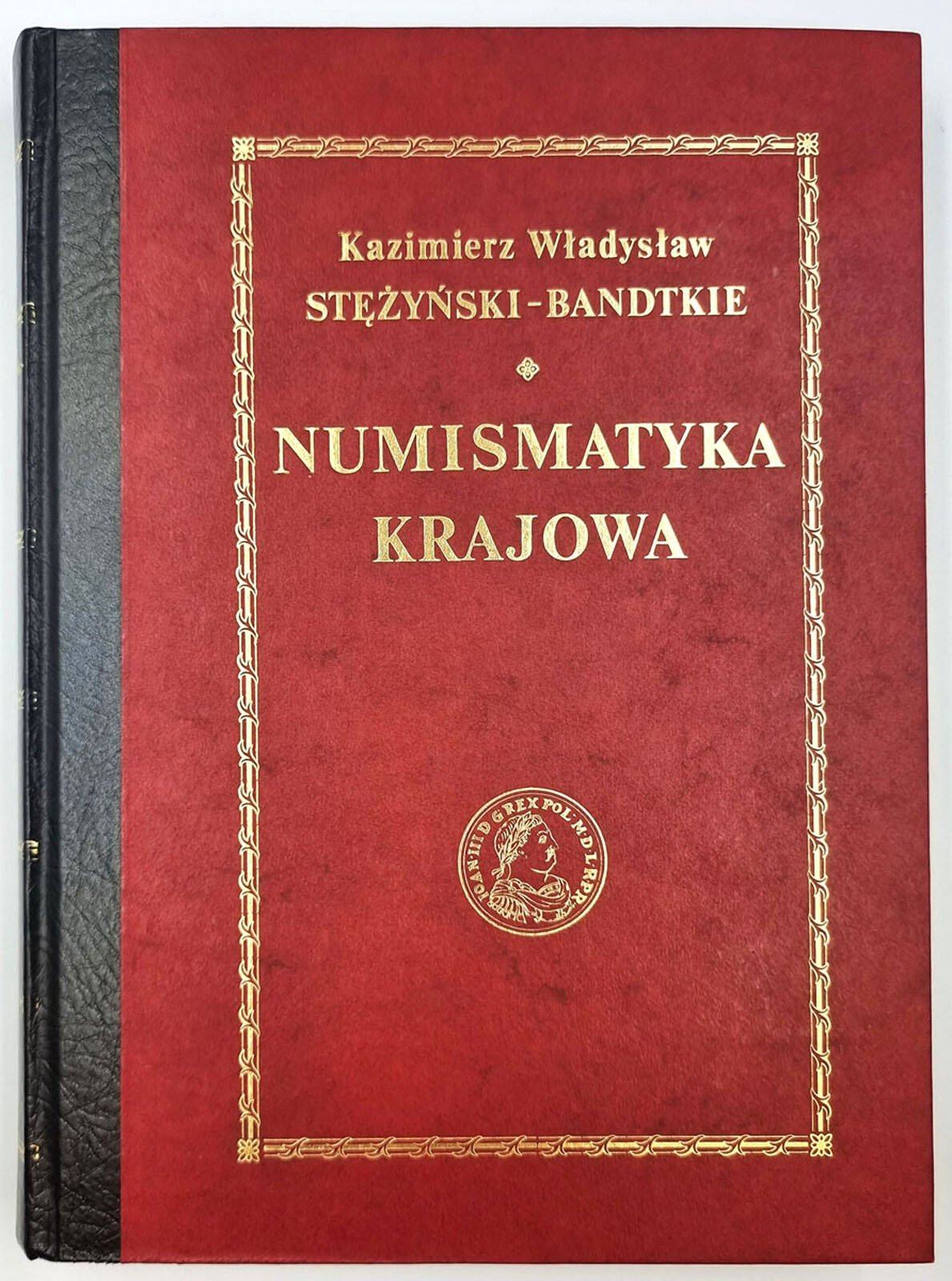 Bandtkie Stężyński - Numismatyka Krajowa - REPRINT