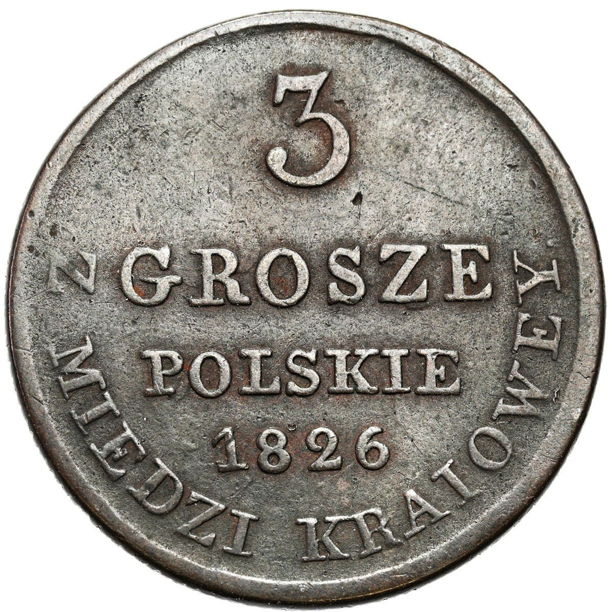 Polska XlX w. 3 grosze 1826 IB Z MIEDZI KRAIOWEY