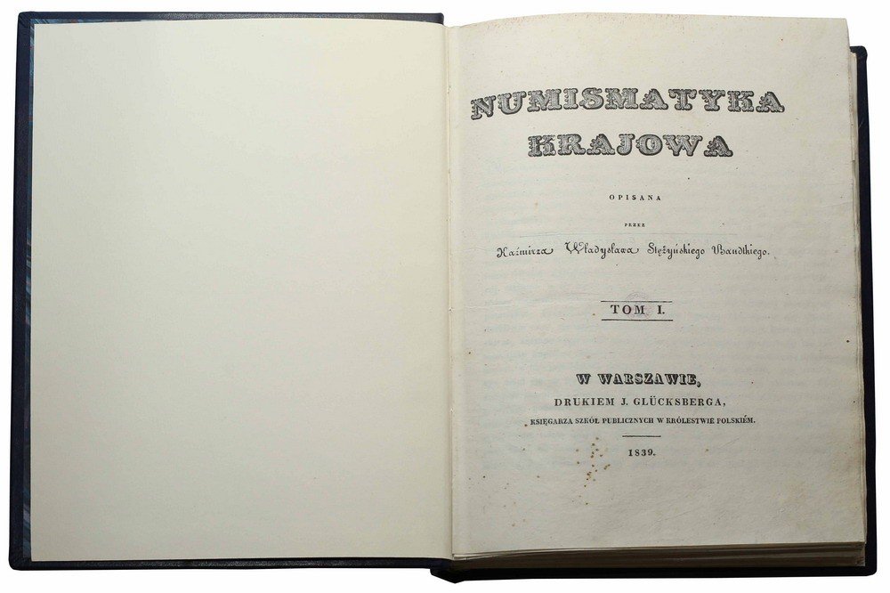Literatura. Bandtkie Stężyński Kazimierz Władysław: Numismatyka Krajowa.