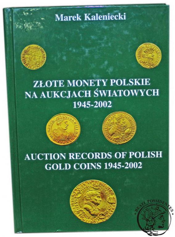 Złote monety na aukcjach światowych Kaleniecki