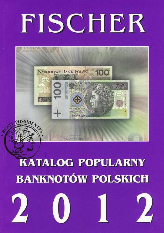 FISCHER 2012  Katalog Popularny Banknotów