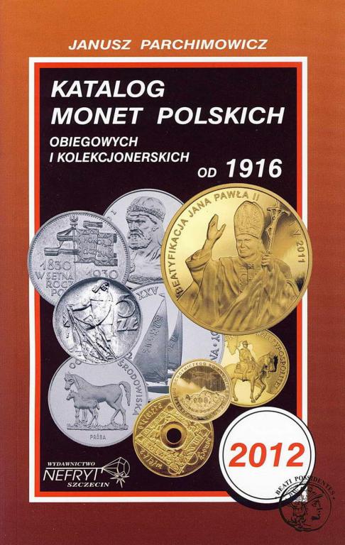Katalog monet polskich Parchimowicz 2012 NOWOŚĆ!