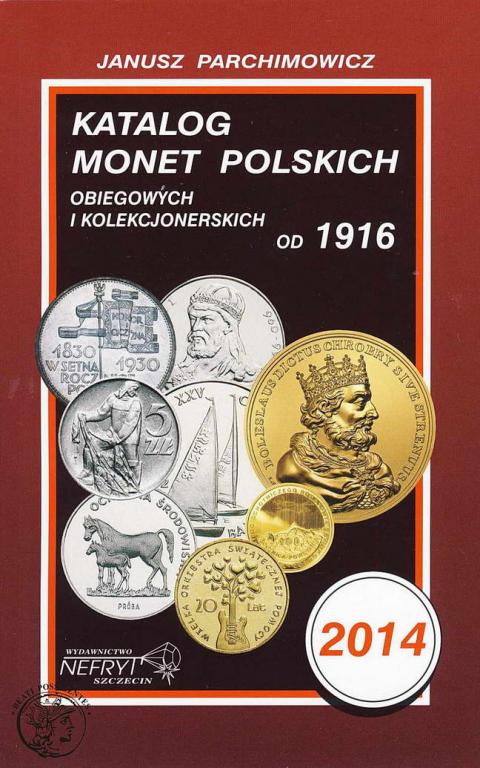 Janusz Parchimowicz - Katalog Monet Polskich 2014