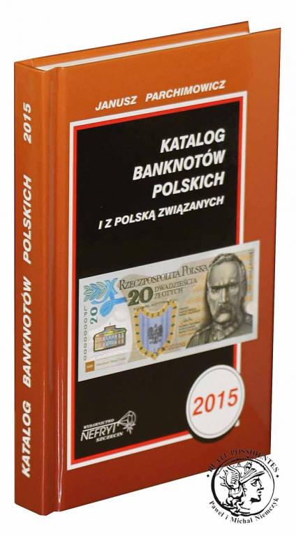 Katalog Banknotów - Parchimowicz NOWOŚĆ 2015