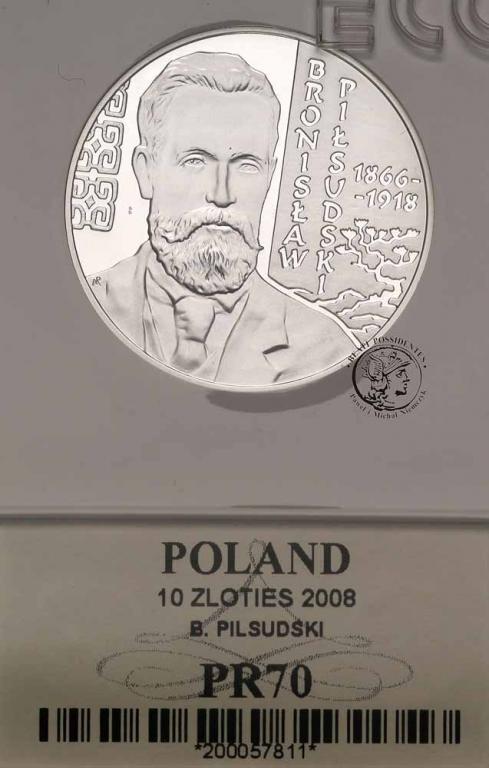 10 złotych 2008 Bronisław Piłsudski GCN PR70
