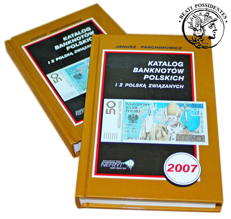 Katalog banknotów polskich 2007 - J. Parchimowicz