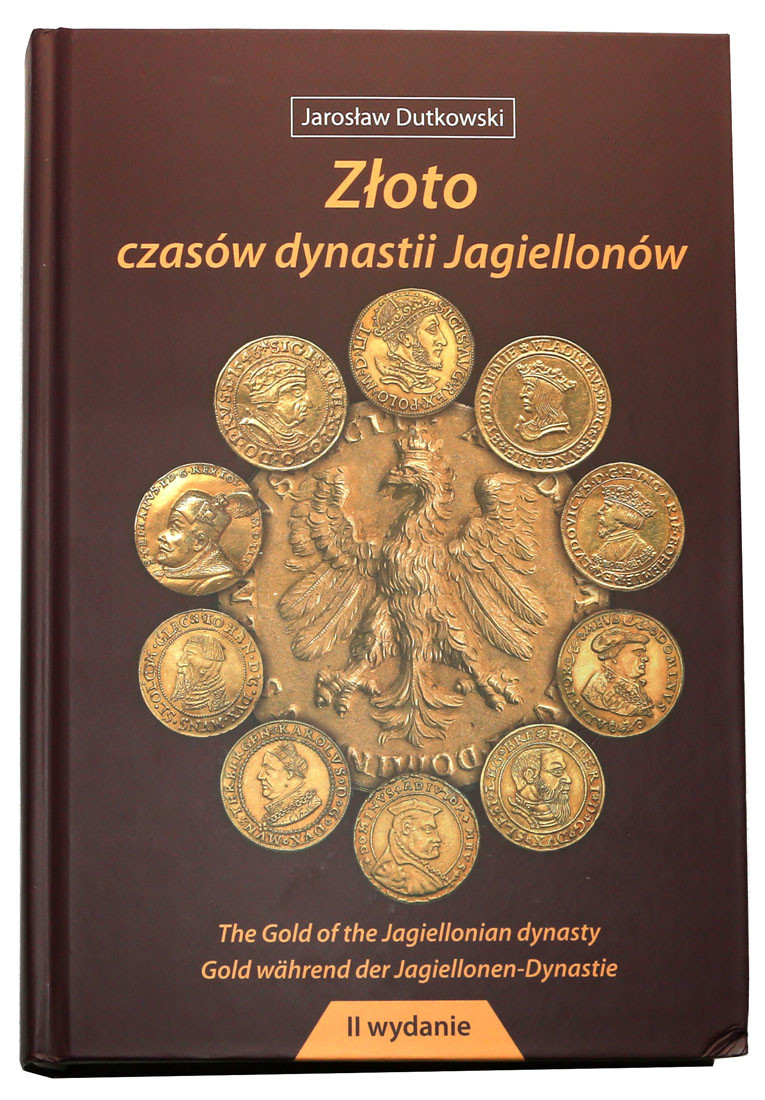 NOWOŚĆ! Złoto czasów dynastii Jagiellonów - Dutkowski - Nowa Edycja 2020!