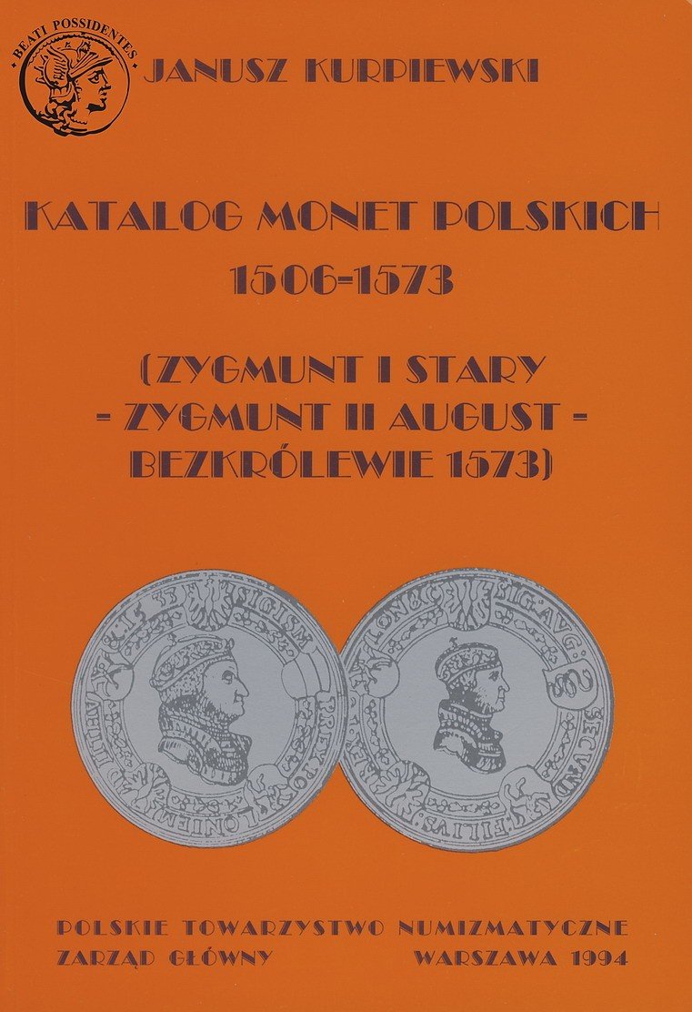 Katalog monet polskich 1506-1573 Zygmunt I Stary-Zygmunt II August-Bezkrólewie