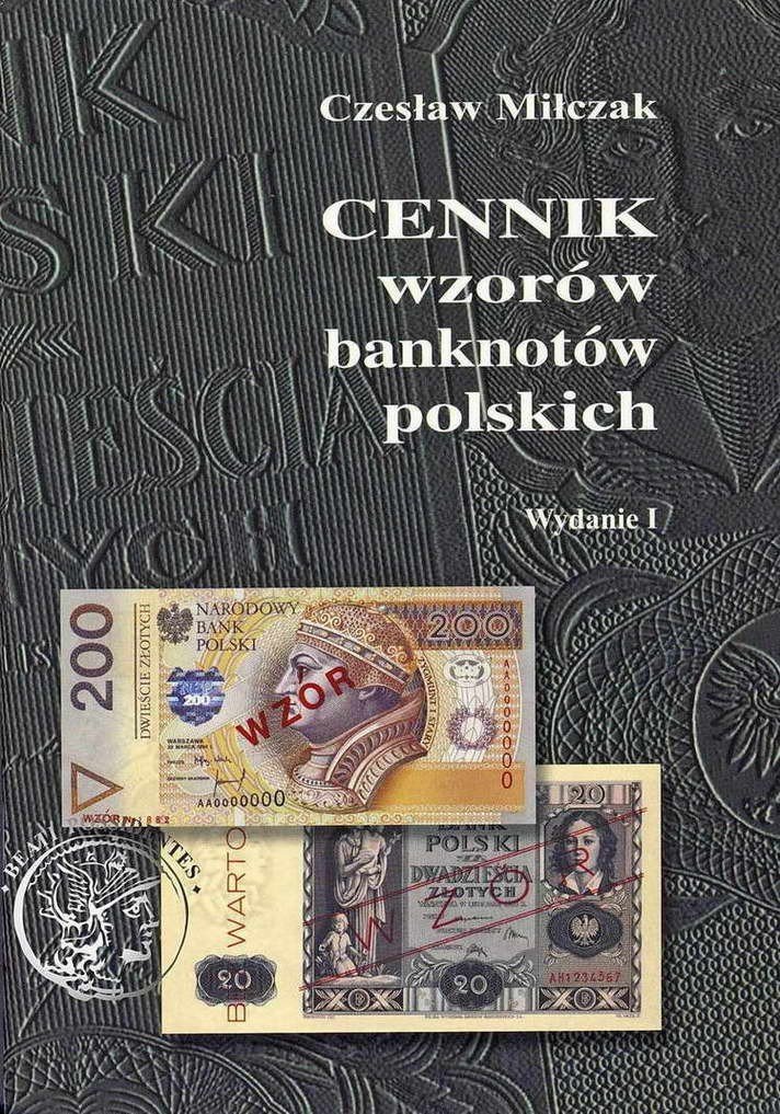 Czesław Miłczak - CENNIK wzorów banknotów polskich / wydanie I - NOWOŚĆ!